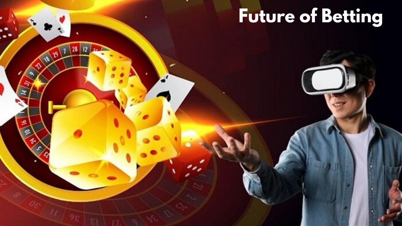Future of Betting