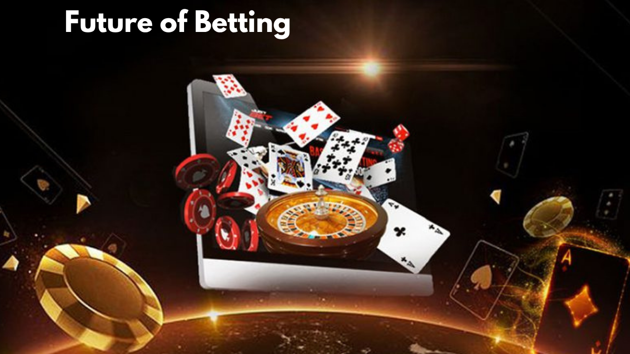Future of Betting