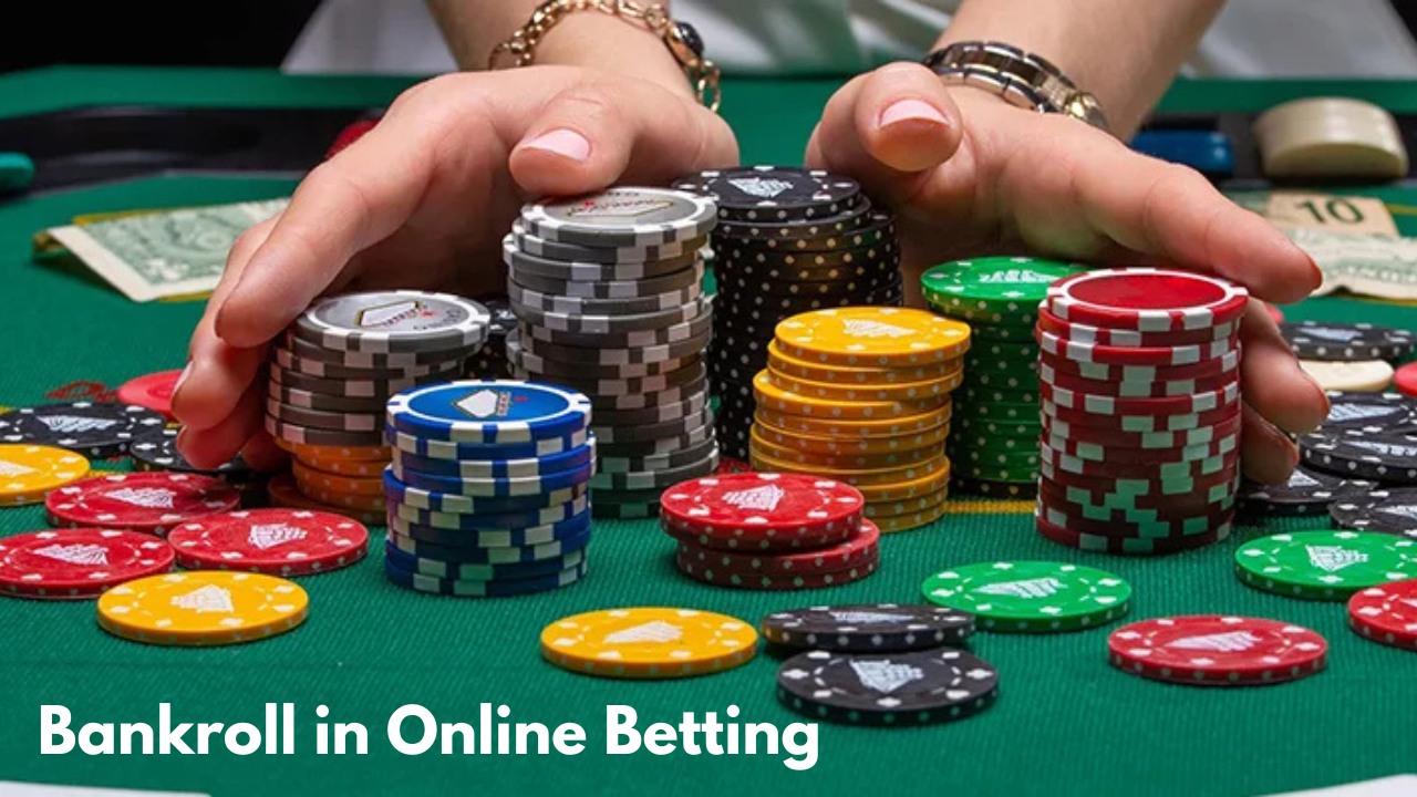 Bankroll in Online Betting
