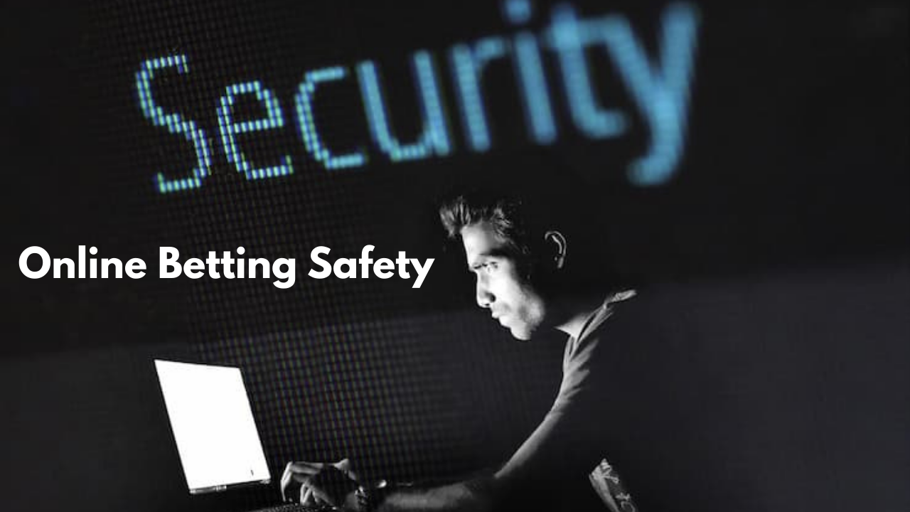 Online Betting Safety
