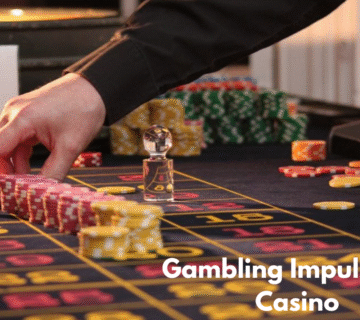 Gambling Impulses in a Casino
