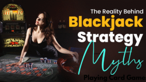 Blackjack Myths Busted